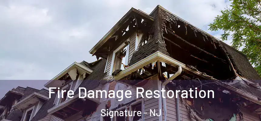  Fire Damage Restoration Signature - NJ