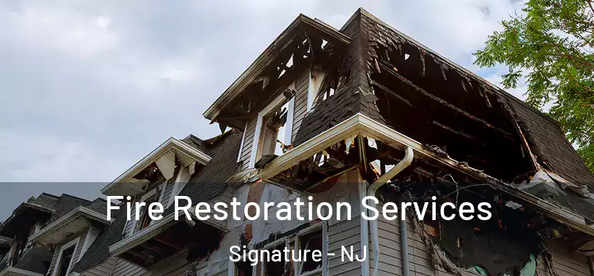  Fire Restoration Services Signature - NJ