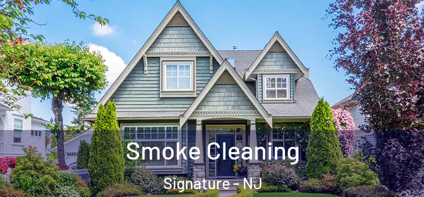  Smoke Cleaning Signature - NJ