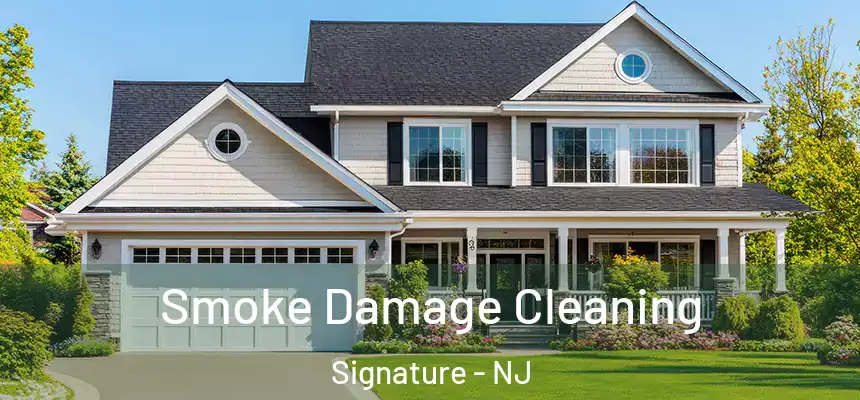  Smoke Damage Cleaning Signature - NJ