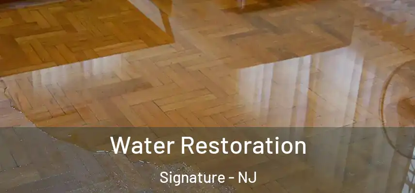 Water Restoration Signature - NJ